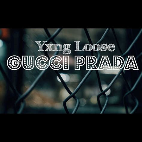 gucci prada song.